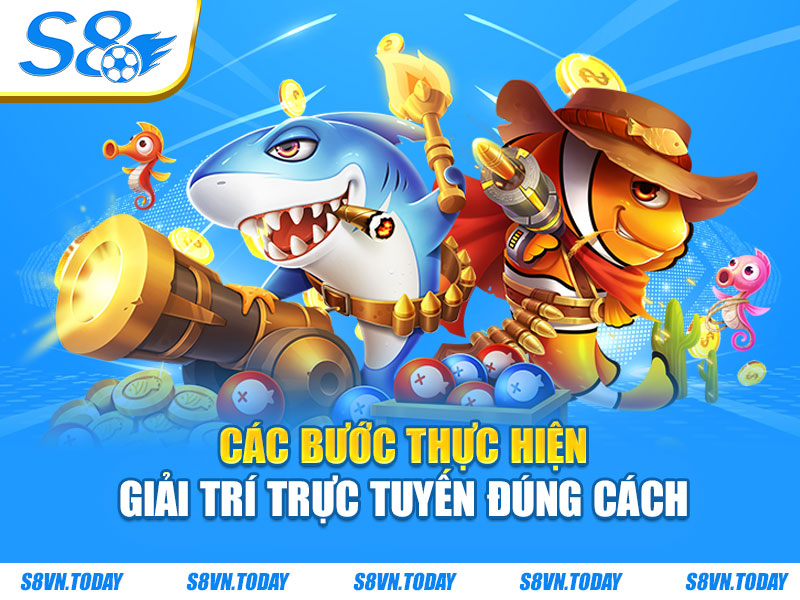 Các bước thực hiện giải trí trực tuyến đúng cách