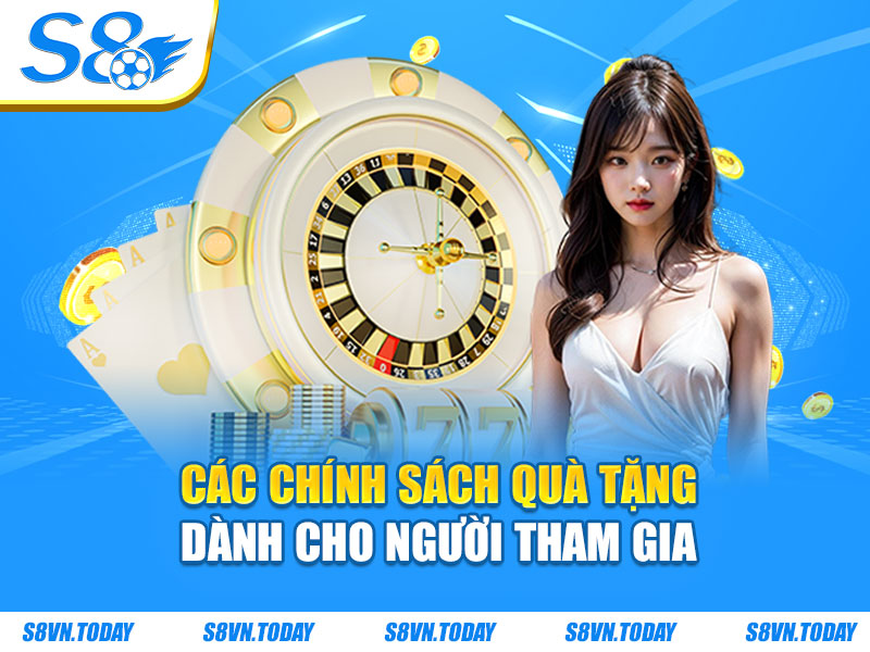 Các chính sách quà tặng dành cho người tham gia