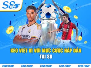 Kèo việt vị với mức cược hấp dẫn tại S8