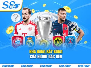 Khả năng bắt bóng của người gác đền