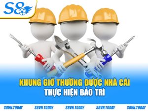 Khung giờ thường được nhà cái thực hiện bảo trì