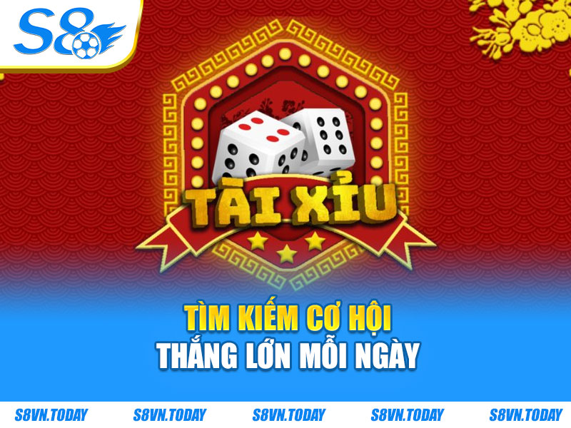 Tìm kiếm cơ hội thắng lớn mỗi ngày